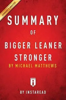 E-Book (epub) Summary of Bigger Leaner Stronger von Instaread Summaries