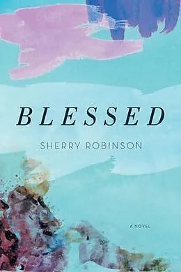 E-Book (epub) Blessed von Sherry Robinson