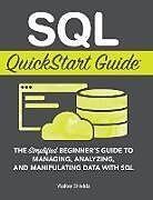 Livre Relié SQL QuickStart Guide de Walter Shields