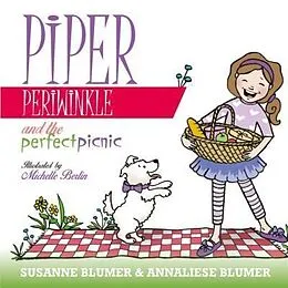 E-Book (epub) Piper Periwinkle And The Perfect Picnic von Susanne Blumer, Annaliese Blumer