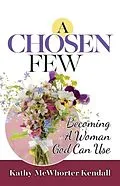 E-Book (epub) A Chosen Few von Kathy Kendall