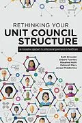 E-Book (epub) Rethinking Your Unit Council Structure von Beth Browder, Gilbert Fuentes, Roxanne Holm