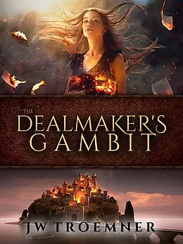 E-Book (epub) The Dealmaker's Gambit (Tales of Koleth, #1) von Jw Troemner