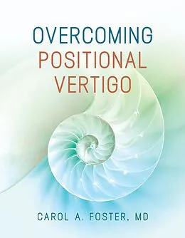 E-Book (pdf) Overcoming Positional Vertigo von Carol A Foster