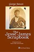 E-Book (epub) Jesse James Scrapbook von George Jansen