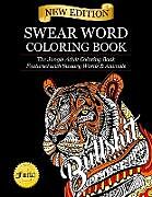 Kartonierter Einband Swear Word Coloring Book von Adult Coloring Books, Swear Word Coloring Books, Coloring Books for Adults