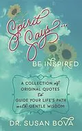 E-Book (epub) Spirit Says ... Be Inspired von Susan Bova