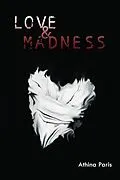 E-Book (epub) LOVE & MADNESS von Athina Paris