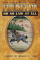 Couverture cartonnée O'Rourke's Law Or No Law At All (The Sean O'Rourke Series Book 4) de Michael E. Cook