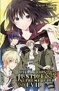 Kartonierter Einband The Champions of Justice and the Supreme Ruler of Evil von Kaede Kikyou