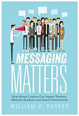 eBook (epub) Messaging Matters de William D. Parker