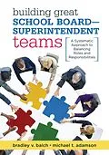 E-Book (epub) Building Great School Board -- Superintendent Teams von Bradley V. Balch, Michael T. Adamson