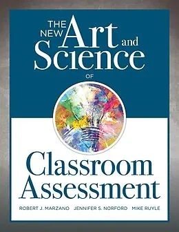 E-Book (epub) New Art and Science of Classroom Assessment von Robert J. Marzano, Jennifer S. Norford, Mike Ruyle