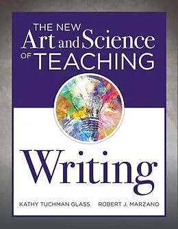 E-Book (epub) New Art and Science of Teaching Writing von Kathy Tuchman Glass, Robert J. Marzano