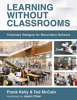 E-Book (epub) Learning Without Classrooms von Frank Kelly, Ted McCain