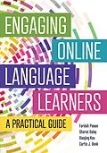 E-Book (epub) Engaging Online Language Learners: A Practical Guide von Faridah Pawan, Sharon Daley, Xiaojing Kou