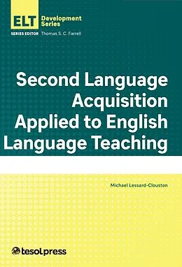 E-Book (epub) Second Language Acquisition Applied to English Language Teaching von Michael Lessard-Clouston