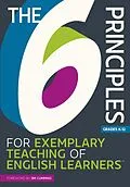 E-Book (epub) 6 Principles for Exemplary Teaching of English Learners(R) von Tesol Writing Team