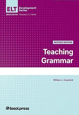 E-Book (epub) Teaching Grammar, Revised Edition von William J. Crawford, Thomas S. C. Farrell
