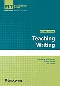 E-Book (epub) Teaching Writing, Revised Edition von Jennifer A. Mott-Smith, Zuzana Tomas, Ilka Kostka