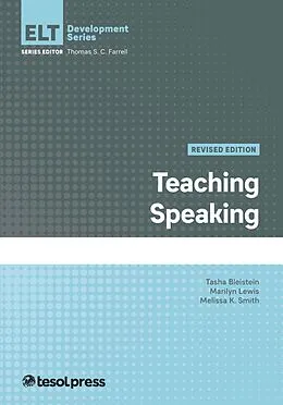 E-Book (epub) Teaching Speaking, Revised Edition von Tasha Bleistein, Marilyn Lewis, Melissa K. Smith