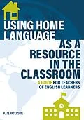 E-Book (epub) Using Home Language as a Resource in the Classroom von Kate Paterson