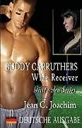 E-Book (epub) Buddy Carruthers, Wide Receiver (Deutsche Ausgabe) von Jean C. Joachim