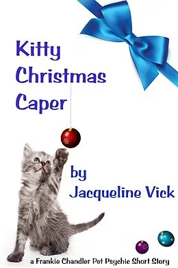 E-Book (epub) Kitty Christmas Caper (Short Stories) von Jacqueline Vick