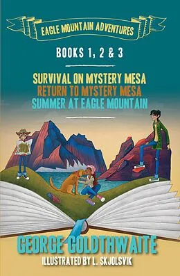 E-Book (epub) Eagle Mountain Adventures Books 1-3 von George Goldthwaite
