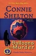 Kartonierter Einband Balloons Can Be Murder von Connie Shelton