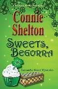 Kartonierter Einband Sweets, Begorra von Connie Shelton