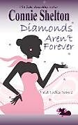 Kartonierter Einband Diamonds Aren't Forever von Connie Shelton