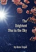 Couverture cartonnée The Brightest Star in the Sky de Anne Dupré