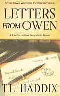 E-Book (epub) Letters from Owen (Firefly Hollow Snapshots, #2) von T. L. Haddix