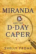 E-Book (epub) Miranda and the D-Day Caper von Shelly Frome