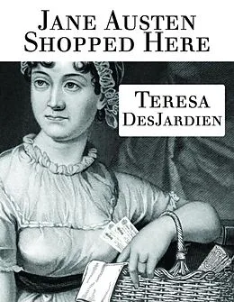 E-Book (epub) Jane Austen Shopped Here von Teresa DesJardien
