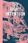 ePUB The Right Intention von Andrés Barba