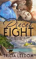 E-Book (epub) Pieces of Eight von Tricia Leedom