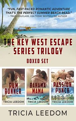 E-Book (epub) Key West Escape Series Trilogy von Tricia Leedom