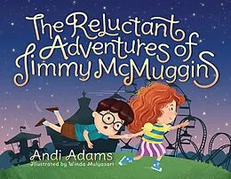 E-Book (pdf) Reluctant Adventures of Jimmy McMuggins von Andi Adams