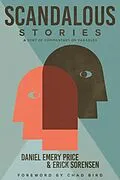 E-Book (epub) Scandalous Stories von Daniel Emery Price, Chad Bird