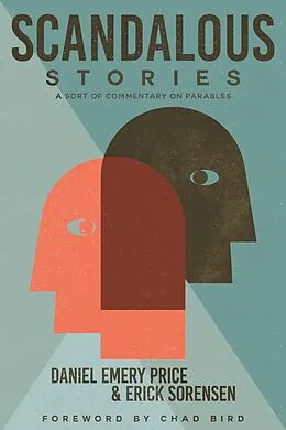 E-Book (epub) Scandalous Stories von Daniel Emery Price, Chad Bird