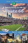Couverture cartonnée Roadtrip America a Sports Fan's Guide to Route 66 de Ron Clements, Roadtrip America
