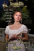 E-Book (epub) Valuing Vanessa (The Hertfordshire Hoydens, #2) von Susana Ellis