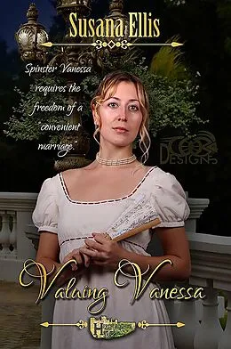 E-Book (epub) Valuing Vanessa (The Hertfordshire Hoydens, #2) von Susana Ellis