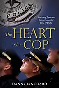 E-Book (epub) The Heart of a Cop von Danny Lynchard