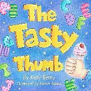 Fester Einband The Tasty Thumb von Kelly Berry