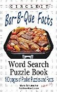 Couverture cartonnée Circle It, Bar-B-Que / Barbecue / Barbeque Facts, Word Search, Puzzle Book de Lowry Global Media Llc, Maria Schumacher