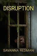 E-Book (epub) Disruption (Amanda J. Wilde, #0.5) von Savanna Redman