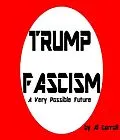 E-Book (epub) Trump Fascism von Al Carroll